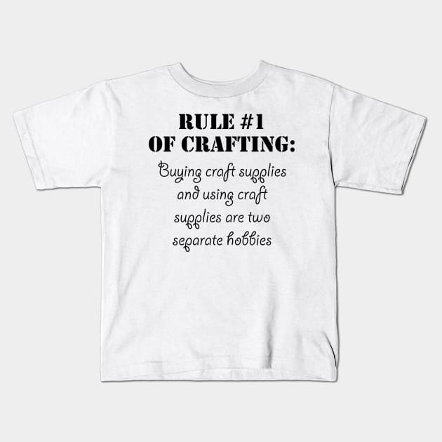 Rules of Crafting Kids T-Shirt by traditionation